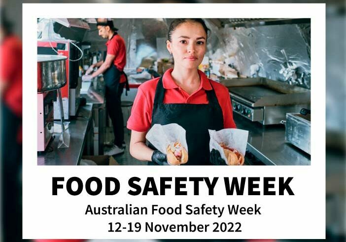 Australian Food Safety Week 12 to 19 November 2022