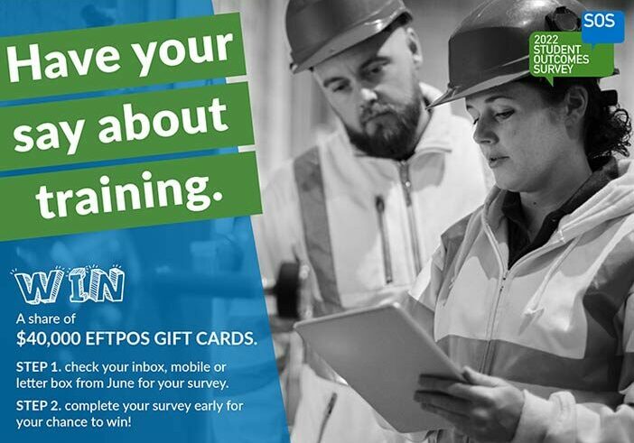Complete the National Student Outcomes Survey 2022 to win a share of $40,000 EFTPOS gift cards!